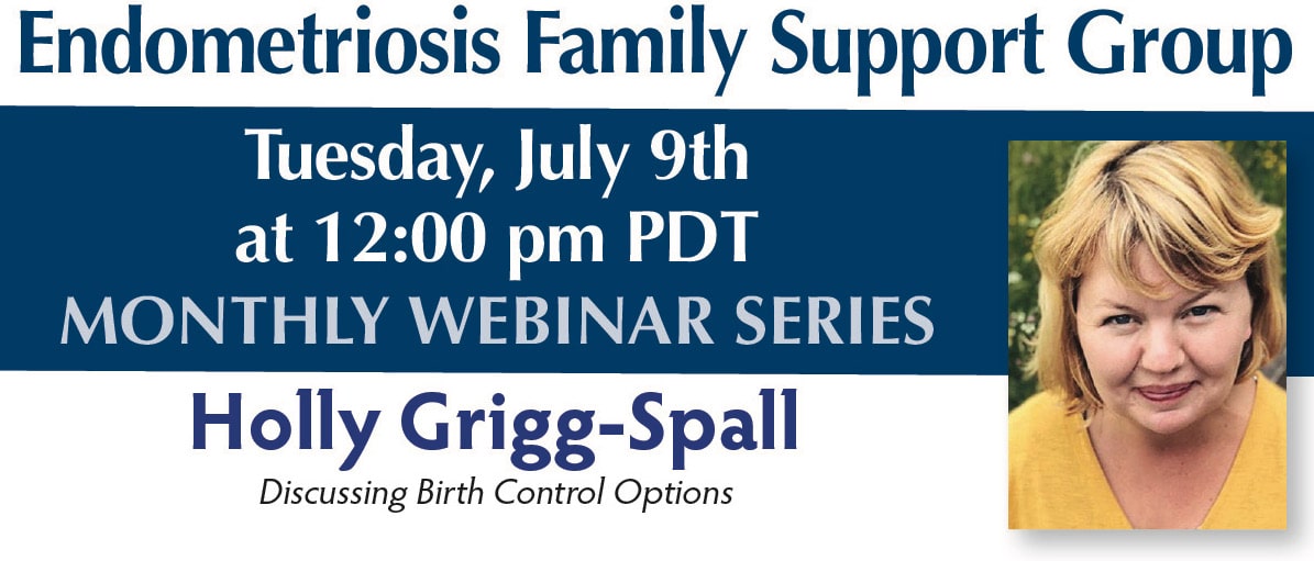 Endometriosis Family Support Group: Webinar with Holly Grigg-Spall